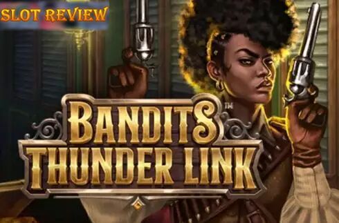 Bandits Thunder Link slot